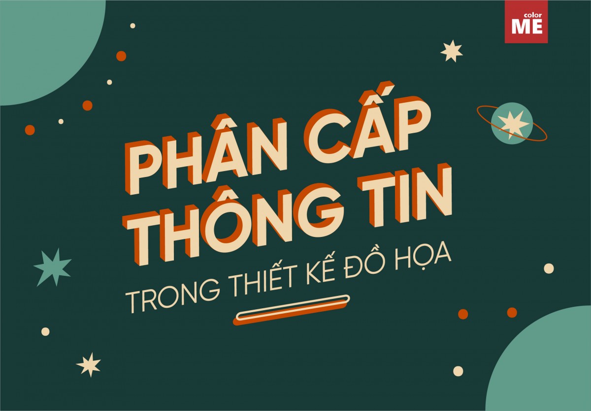 image - Bí kíp phân cấp thông tin hiệu quả trong thiết kế đồ họa