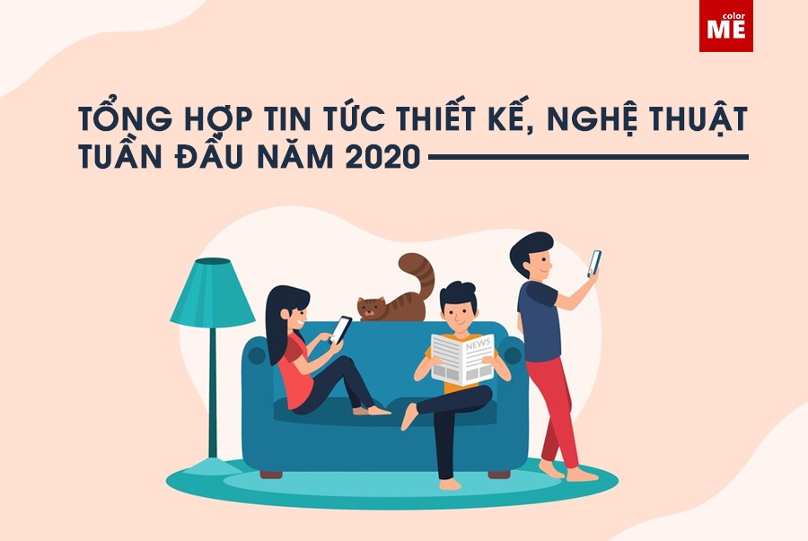 image - Những sự kiện nghệ thuật, thiết kế đáng chú ý trong tuần đầu năm 2020