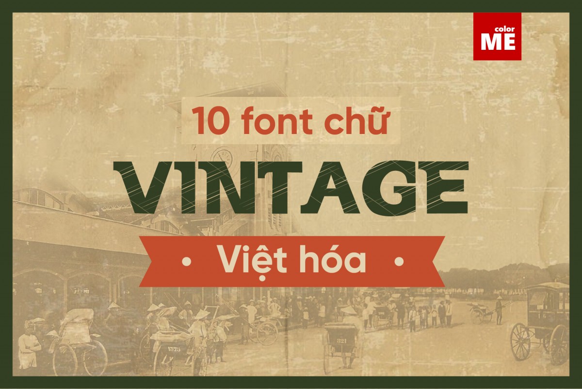 image - Vintage là gì? 10 Font chữ vintage đẹp được Việt hoá