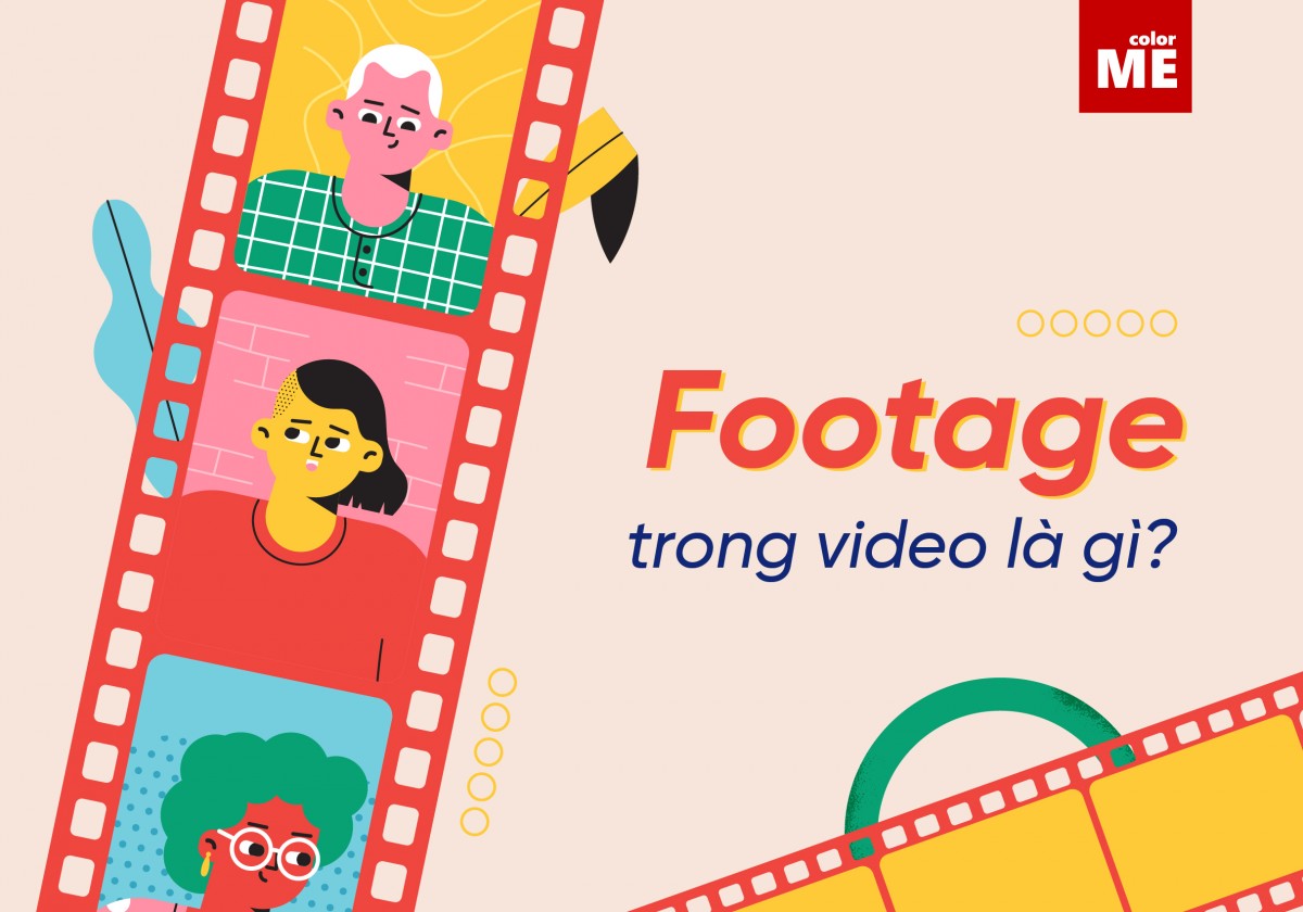 image - Footage Video là gì? Những bí quyết để sở hữu footage ấn tượng