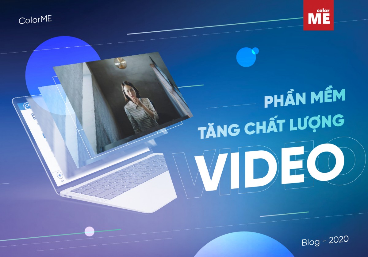 image - 3 phần mềm giúp editor tăng chất lượng video dễ dàng