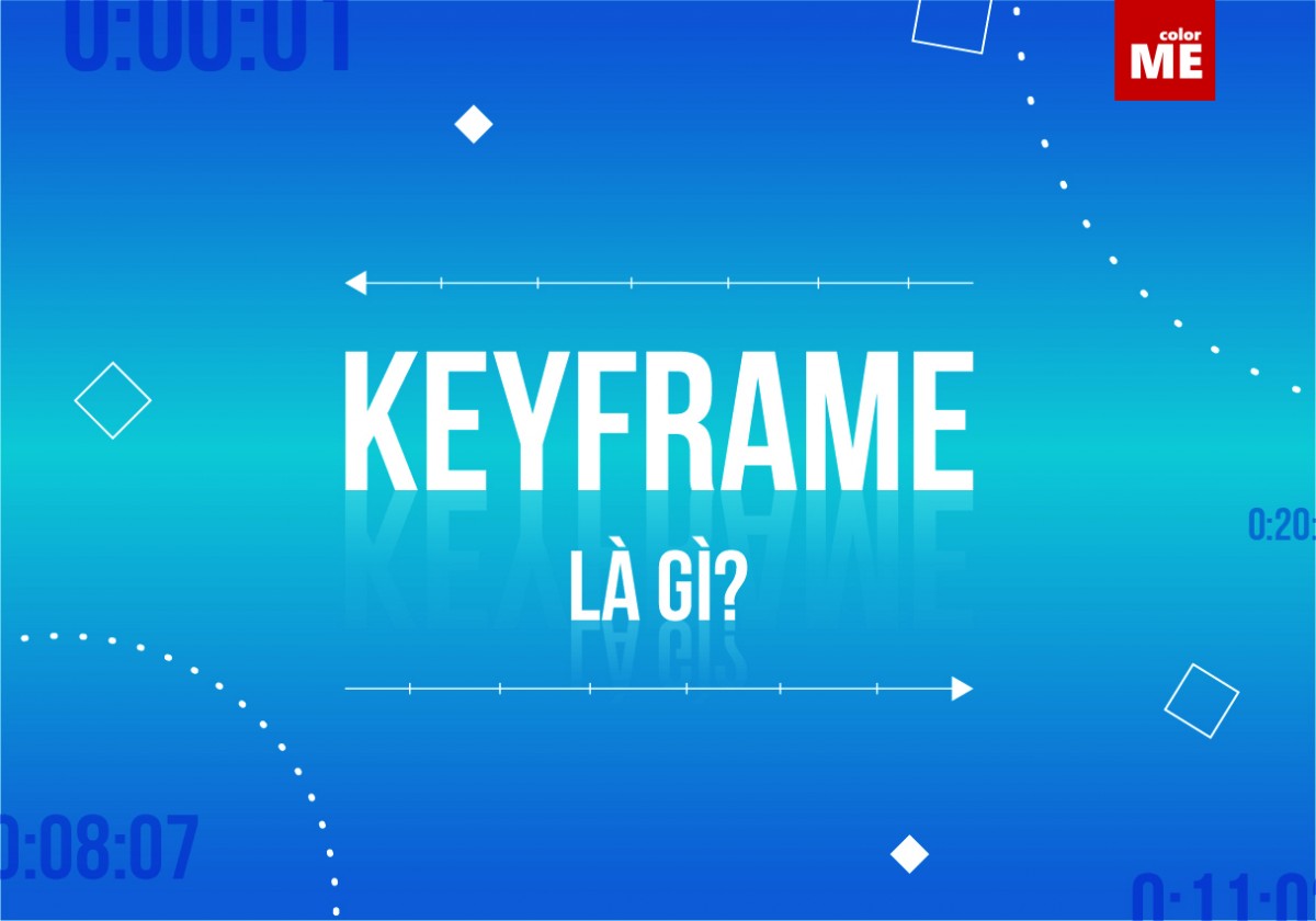 image - Keyframe là gì? Tầm quan trọng của Keyframe trong sản xuất Video