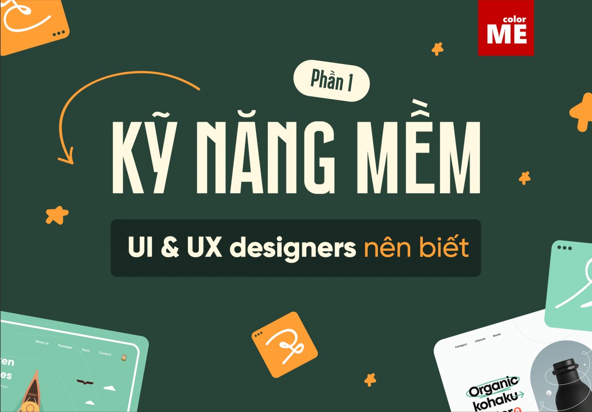 image - 10 kỹ năng mềm mọi UI/ UX designer đều nên biết (phần 1)