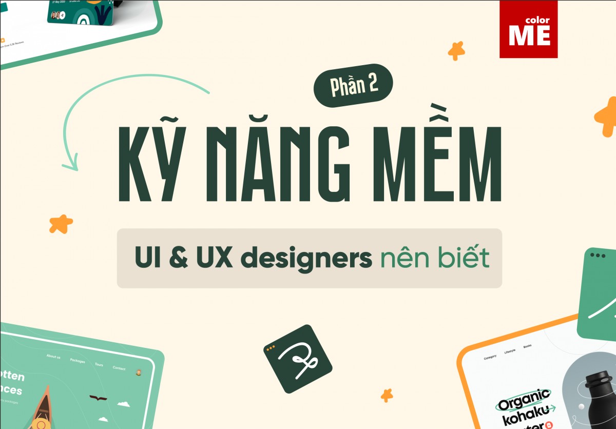 image - 10 kỹ năng mềm mọi UI/ UX designer đều nên biết (phần 2)