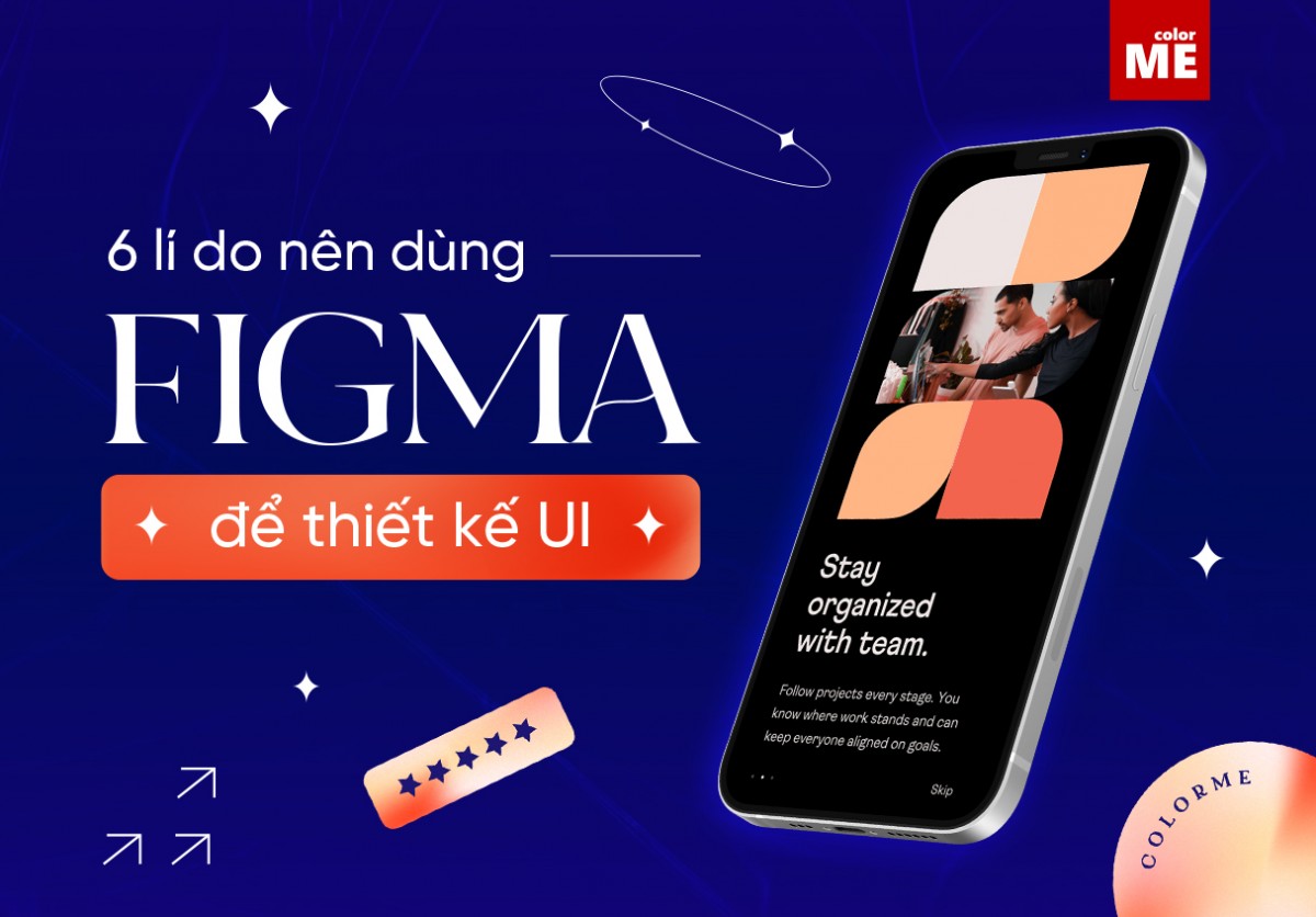 image - 6 lý do nên dùng Figma để thiết kế UI UX