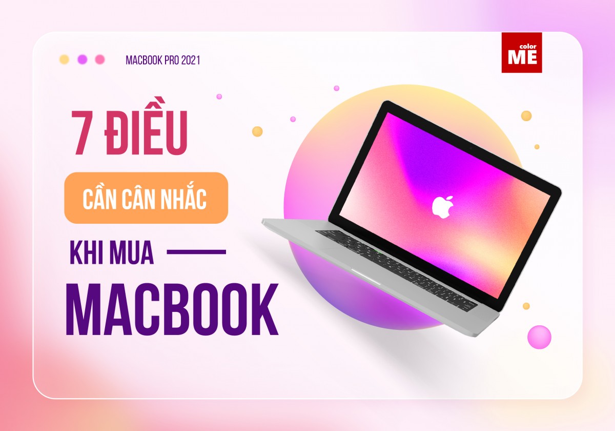 image - 7 điều cần cân nhắc khi mua MacBook cho Designer