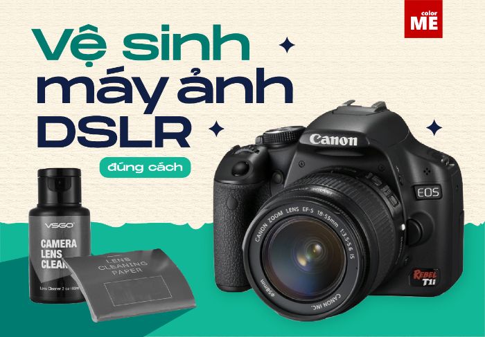 image - Vệ sinh máy ảnh DSLR đúng cách