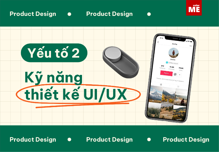 Một giao diện bắt mắt cùng trải nghiệm người dùng tuyệt vời sẽ là điều giúp Product Design của bạn được lựa chọn.