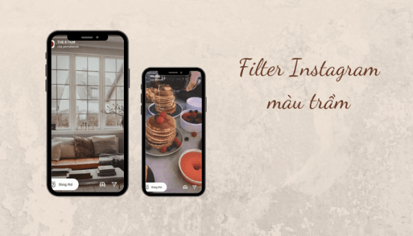 Filter Instagram màu trầm