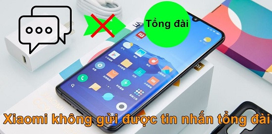 Điện thoại Xiaomi không gửi được tin nhắn tổng đài