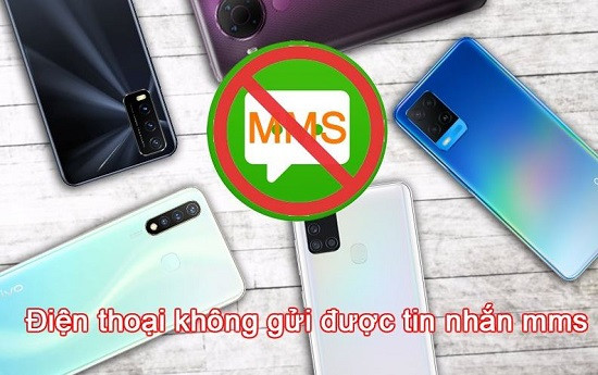 Nguyên nhân điện thoại không nhắn tin MMS được