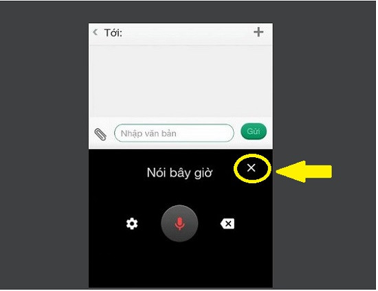 Nhấn vào dấu X để tắt tính năng nhập giọng nói