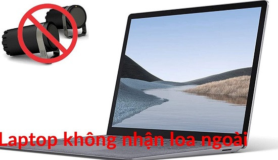 Lỗi máy tính không kết nối được với loa ngoài