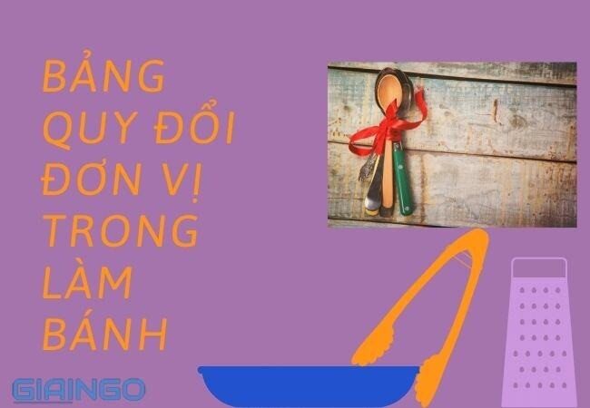 Bảng quy đổi đơn vị trong làm bánh