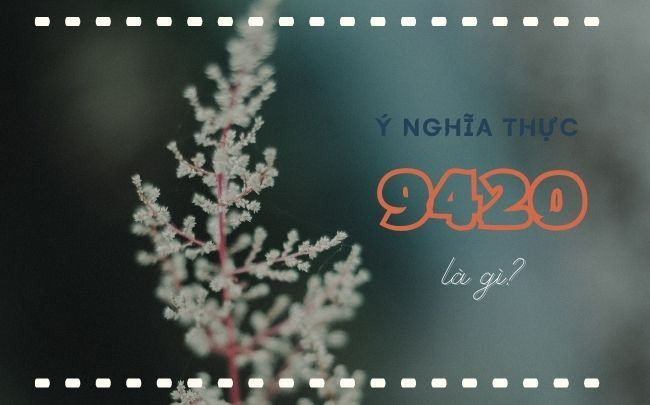 Y nghia thuc cua 9420