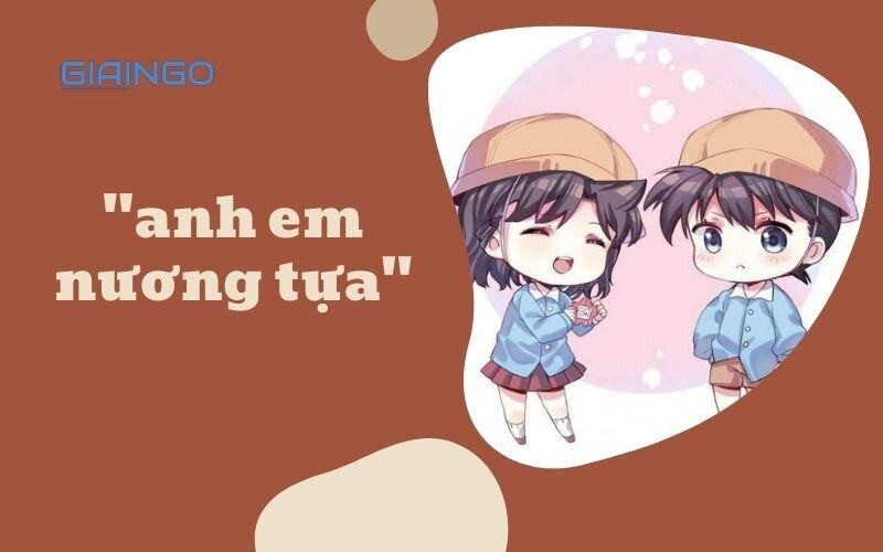 Anh em nuong tua la gi?