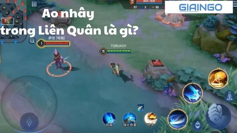 Ao nhây nghĩa là gì trên Liên Quân?
