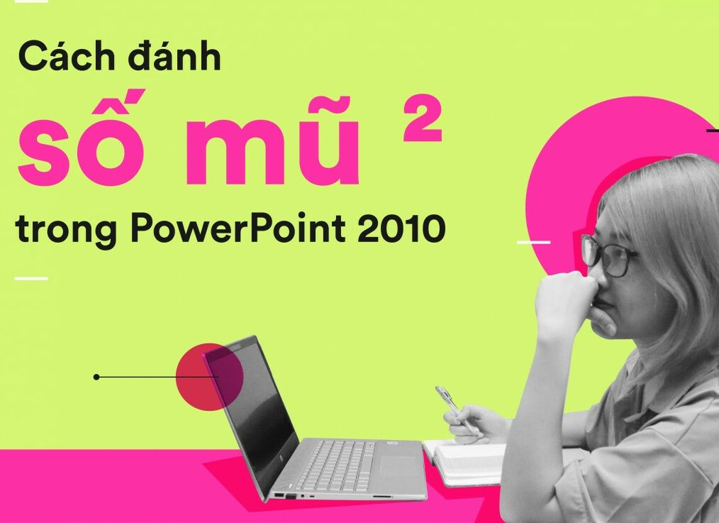 Cách đánh số mũ trong Powerpoint