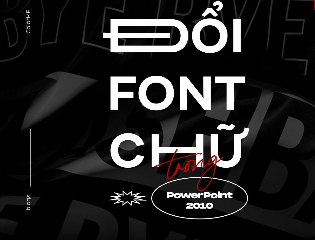 Sử dụng Powerpoint cho bài giảng, bài thuyết trình là điều không còn xa lạ với bất kỳ ai. Và để bài giảng, bài thuyết trình trên Powerpoint của mình hấp dẫn hơn, sáng tạo hơn có rất nhiều cách, một trong số đó là thay đổi Font chữ đã được cài đặt mặc định. Ở bài viết này, Color ME sẽ hướng dẫn bạn những thao tác đơn giản để đổi Font chữ trong Powerpoint 2010, đừng bỏ lỡ nhé!