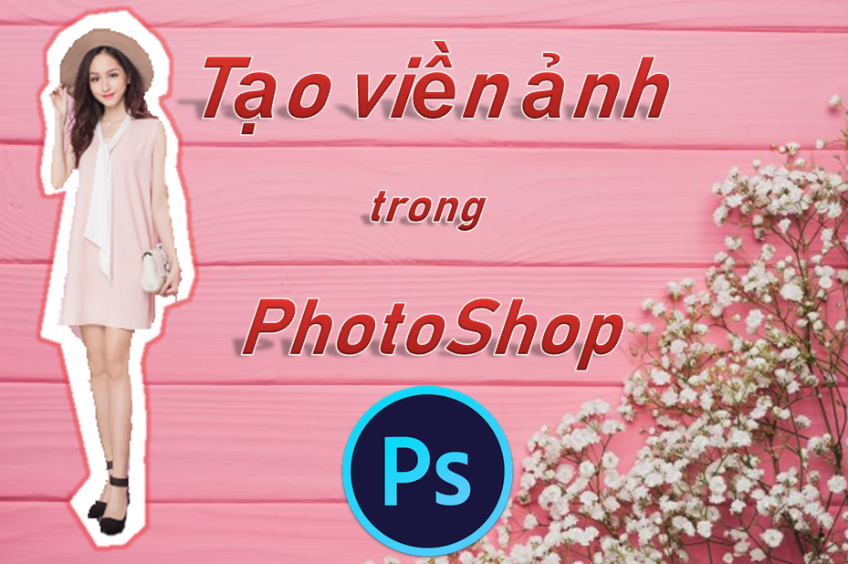 Cách tạo đường viền trong photoshop