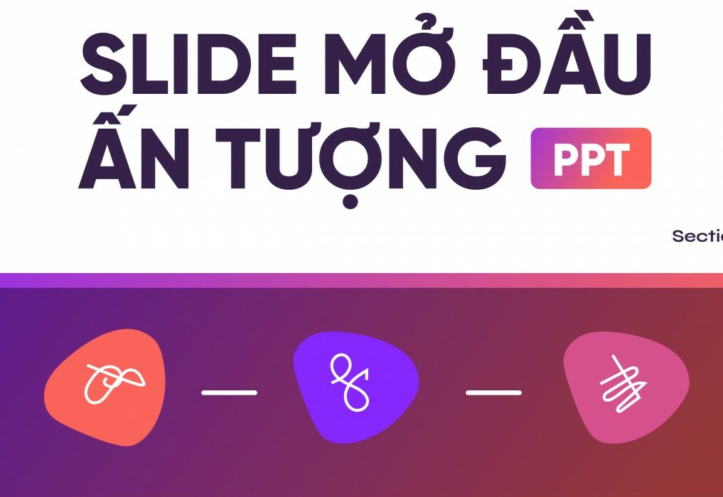Cách tạo slide mở đầu PowerPoint