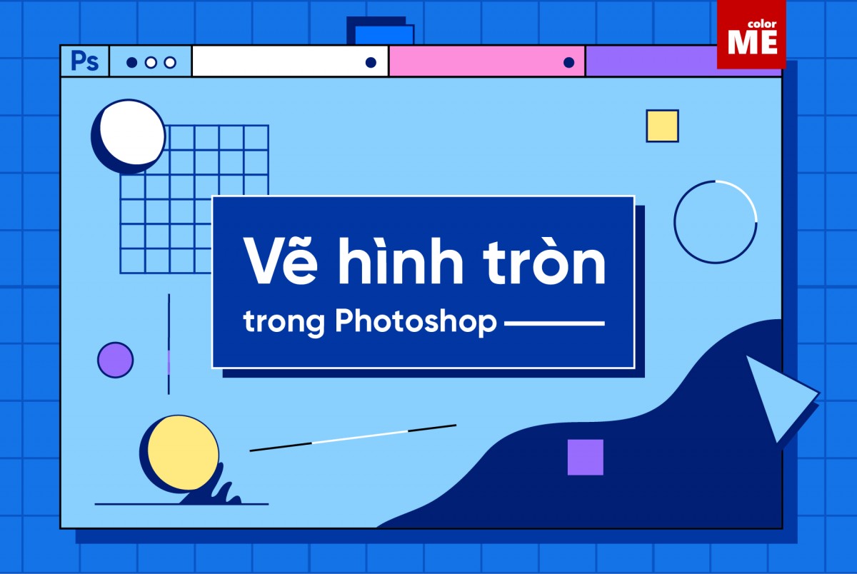 Cách vẽ hình tròn, vòng tròn trong Photoshop