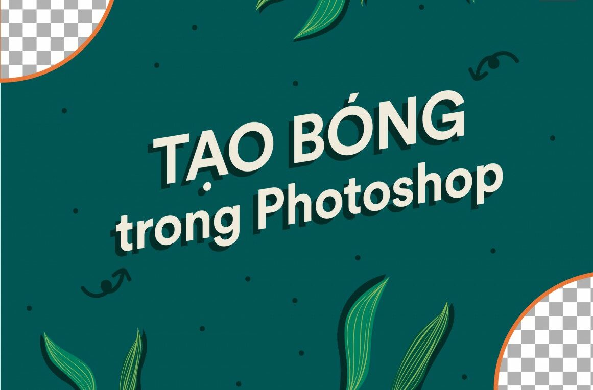 Hướng dẫn tạo bóng, đổ bóng cho vật thể trong Photoshop
