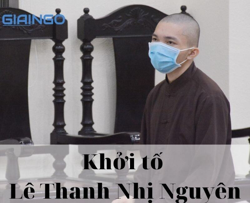 Lê Thanh
Nhị Nguyên bị khởi tố, bắt tạm giam