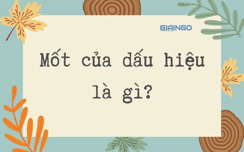 Mốt của dấu hiệu là gì?