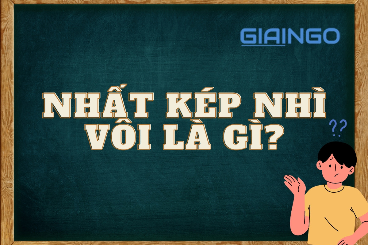 nhất kép nhì vôi là gì