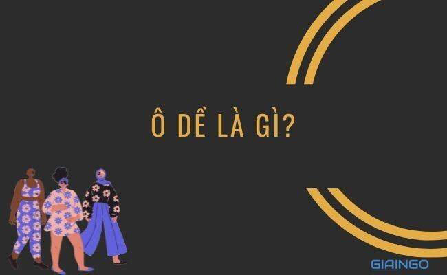 Ô dề là gì