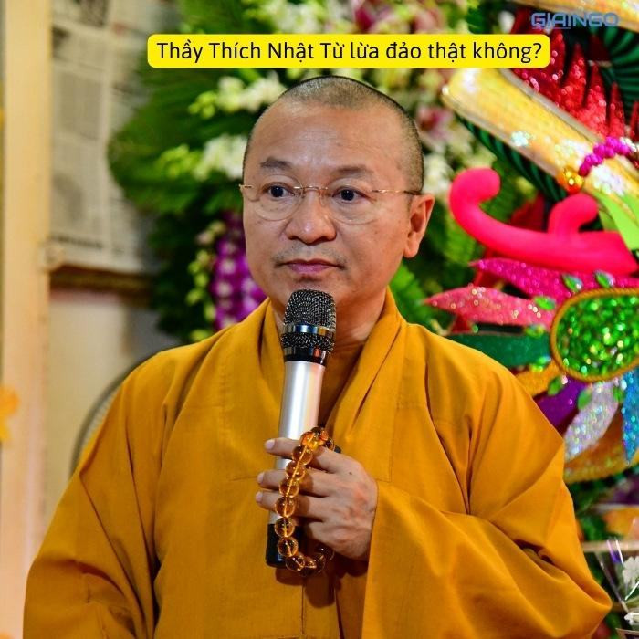 Thầy Thích Nhật Từ lừa đảo thật không
