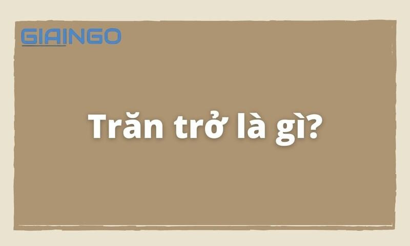 trăn trở là gì