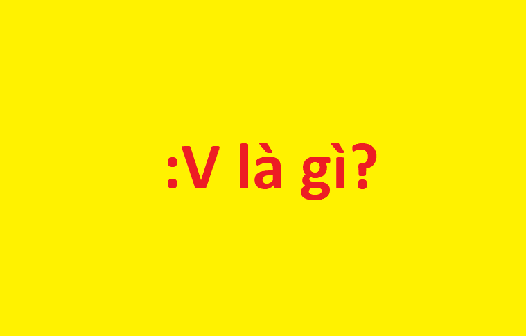 :v là gì