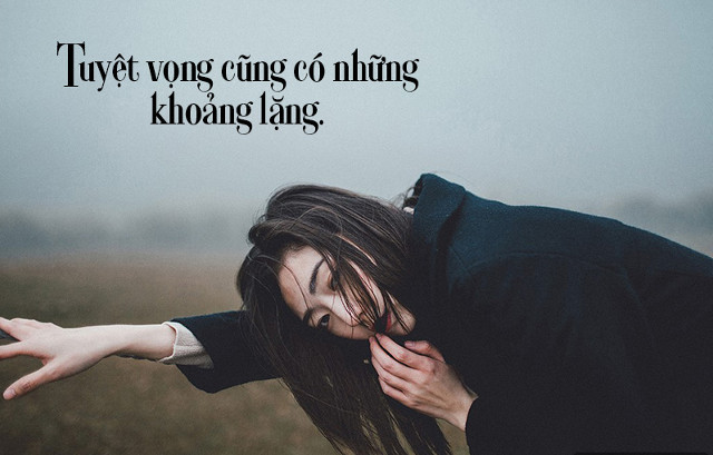 Tuyệt vọng cũng có những khoảng lặng